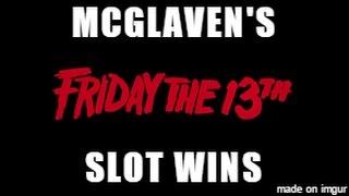Friday The 13th Slot Wins - Ch Ch Ch Ah Ah Ah