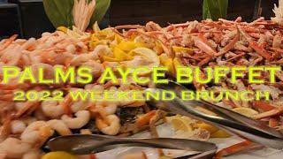 Palms AYCE Weekend Brunch Buffet October 2022 Las Vegas