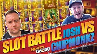 FRUITY SLOTS JOSH VS CHIPMONKZ! Online Slot Battle