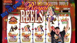 JACKPOT!! IT FINALLY HAPPENED!! ROYAL REELS ALL THE WAY ACROSS!! $25 BETS!