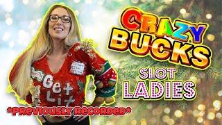 SLOT LADIES  Try Their Luck On  CRAZY BUCKS!!!