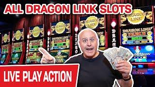 ALL. DRAGON LINK. SLOTS. LIVE!  Max Betting ONLY on Dragons!