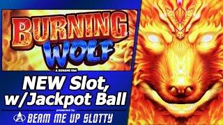 Burning Wolf with Jackpot Ball Feature - New Slot with Live Play and Free Spins Bonuses