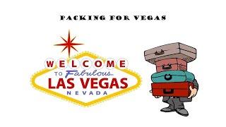 Packing for Las Vegas