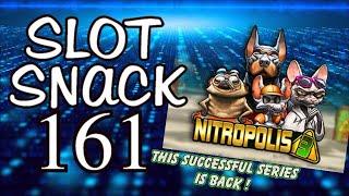 Slot Snack 161: Nitropolis 3 is back !