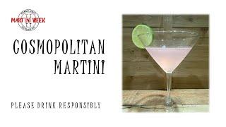 Martini Week - Cosmopolitan Martini