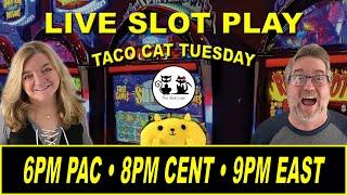 (LIVE SLOT PLAY) TACO CAT TUESDAY 02/02/2021