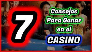 7 Consejos Básicos y Sencillos para Ganar en el Casino!