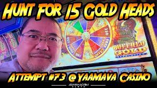 Hunt For 15 Gold Heads! Ep. #73 in Buffalo Gold Revolution - Big Cabinet with Big Major = Big Win!?
