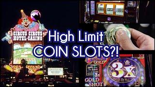 High Limit Coin Slots at Circus Circus!