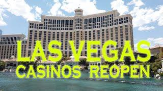 Las Vegas Casinos Reopen After Closing For Over 2 Months