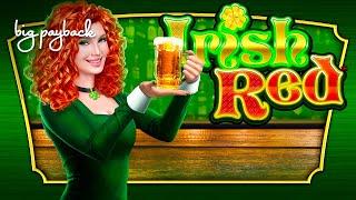 Irish Red Slot - NICE SESSION, ALL FEATURES!