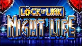 Lock it Link, High Limit Night Life Slot, Live play! Nice Profit!