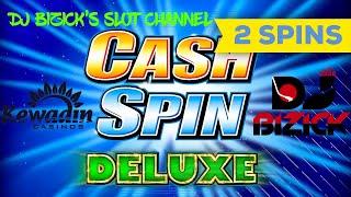 CASH SPIN DELUXE SLOT MACHINE -  2 BIG WHEEL SPINS!! BIG WINS!!