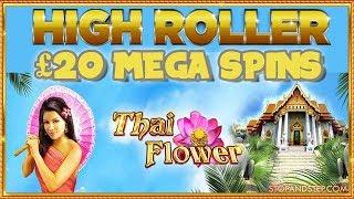 Thai Flower ** £20 Mega Spins ** BONUS?!?!