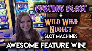 Wild Wild Nugget and Fortune Blast Slot Machines BONUS Nice Win!!