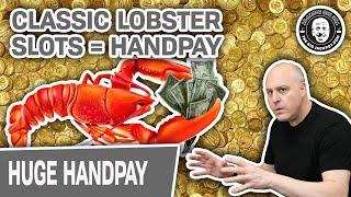 CLASSIC Lucky Larry Lobster Slots  = HANDPAY! BIG Spend, BIG Reward