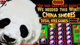 China Shores slot machine Awesome comeback on our last $60 bucks at San Manuel