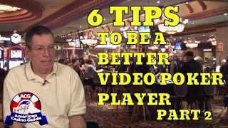 Six Tips to be a Smarter Video Poker Player - Part 2 - with Gambling Author Henry Tamburin