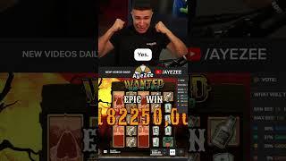 AYEZEE HUGE  WIN ON WANTED DEAD OR A WILD!