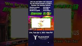 Check out the Premiere of EVERI's Dynasty Vue Gaming Cabinet on Apr 4, 2023, 10am PST at Yaamava!