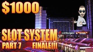 $1000 VEGAS VACATION SLOT SYSTEM FINALE! PART #7 BALLYS!