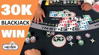 $30,000 Win - Split Em Again - Blackjack Session