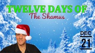 Twelve Days of The Shamus - Day 9 (2022)