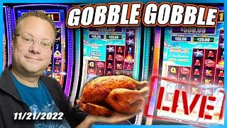LIVE CASINO PLAY  GOBBLING AT THE CASINO FOR JACKPOT WINS! HAPPY THANKSGIVING!