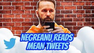 NEW Daniel Negreanu Reads Brutally MEAN TWEETS