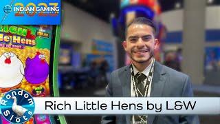 Rich Little Hens Slot Machine by L&W at #IGTC2023