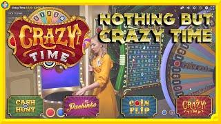 Nothing but CRAZY TIME!!