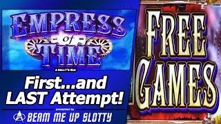 Empress of Time Slot - First and LAST Attempt, Live Play and Free Spins Bonus