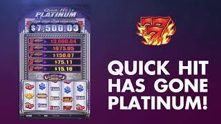Quick Hit Platinum Casino Loop