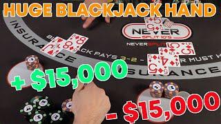 Huge Blackjack Hand - Amazing Session - Must See - Neversplit10s