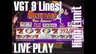 VGT 9 Lines  Mr. Money Bags High Limit LIVE PLAY! Max Bet!