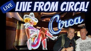 LIVE! Slot Action Circa Las Vegas!
