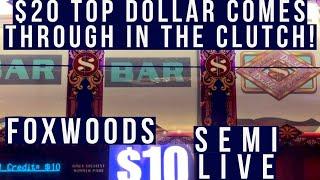 The $20 Bonus Saves it! All Top Dollar & Double Top Dollar Semi Live At Foxwoods $20 $15 & $10 Spins