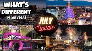 What's Different in Las Vegas? July Reopening Update!  News, Hotels, and More!