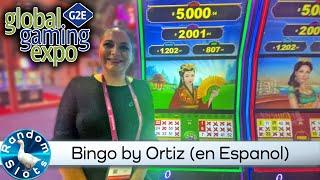 Bingo Games Slot Machine by Ortiz at #G2E2022 en Espanol