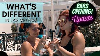Whats Different in Las Vegas? Bars Are Reopening Update! & More!