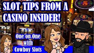HOW TO WIN AT SLOTS!  Tips from a CASINO INSIDER!  Q&A with COWBOY SLOTS!