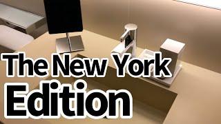 The New York Edition Hotel Room Tour - Best hotel to stay in NYC