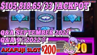 Q&A September 202233 Jackpots, High Limit Slots $200 A Spin 赤富士スロット 視聴者からのQ&A 9月2022年と大当たりジャックポット集