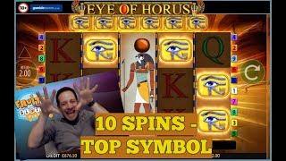 Eye Of Horus BIG WIN!! Top Symbol with 10 Free Spins!