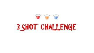LIVE - 3 Shot  Challenge