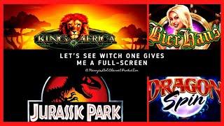 What will Give Me a Full Screen? Dragon Spin, Jurassic Park Trilogy, Bier Haus or King of Africa