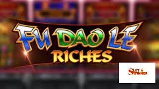 Newer Slot Machine Game Evaluation - Did we Win? Fu Dao Le Riches