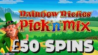 £50 MEGA SPINS!!! Rainbow Riches Pick N Mix