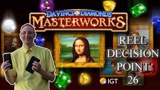 Reel Decision Point # 26 - Da Vinci Masterworks - OLGC !